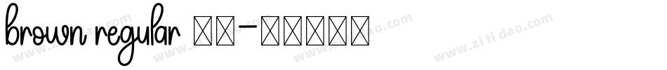 brown regular 字体字体转换
